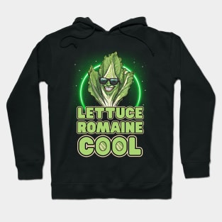 Lettuce Romaine Cool Hoodie